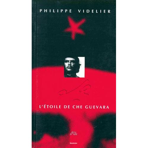 L'étoile De Che Guevara