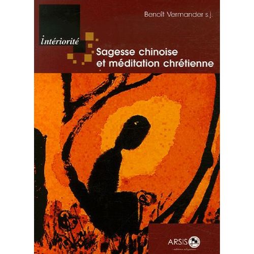 Sagesse Chinoise Et Méditation Chrétienne