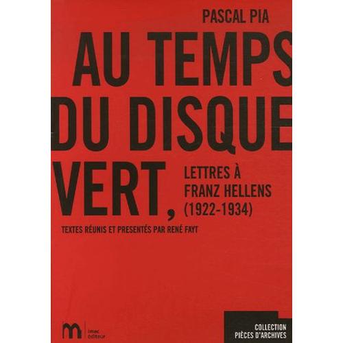 Au Temps Du Disque Vert - Lettres À Franz Hellens, 1922-1934