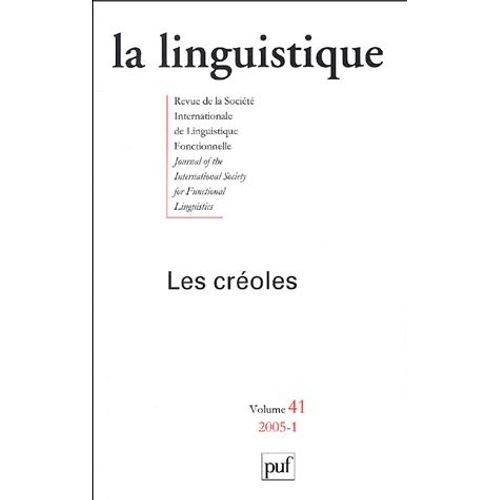 La Linguistique Volume 41 N° 1/2005 - Les Créoles