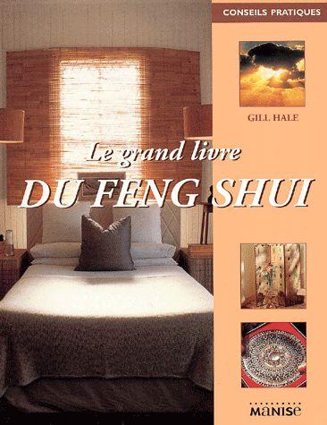 Le Grand Livre Du Feng Shui