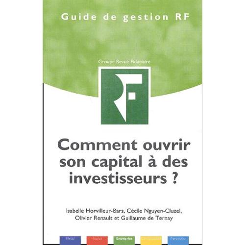 Comment Ouvrir Son Capital À Des Investisseurs ?