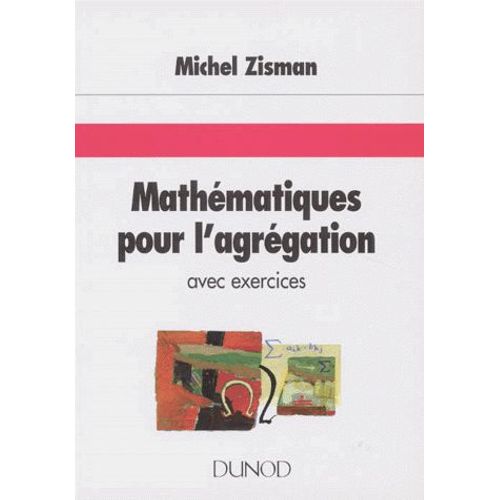 Mathematiques Pour L'agregation - Avec Exercices