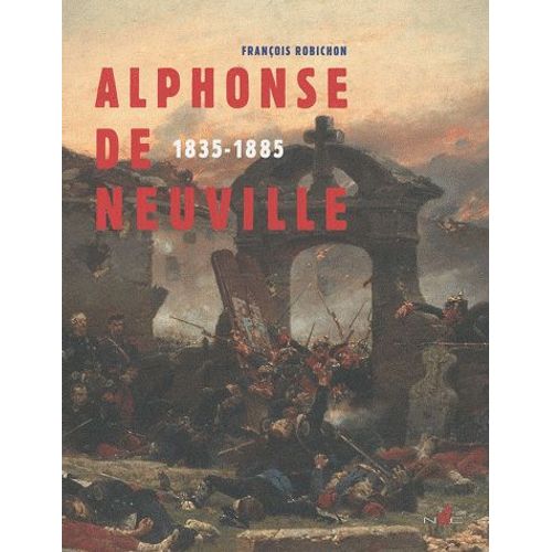 Alphonse De Neuville - 1835-1885