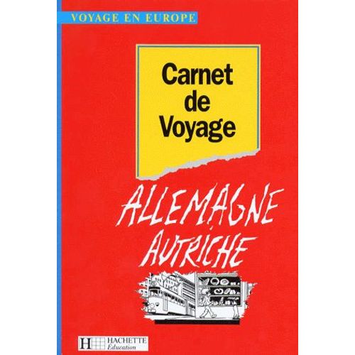 Carnet De Voyage En Allemagne, En Autriche