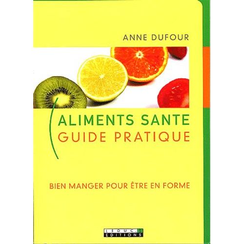 Aliments Santé - Guide Pratique