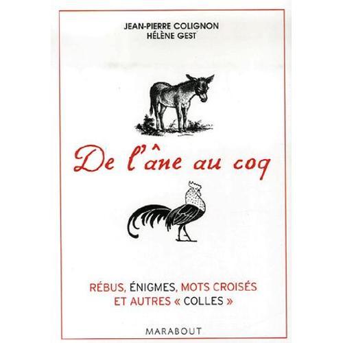 De L'âne Au Coq - 200 Jeux Pour Tester Votre Culture Générale