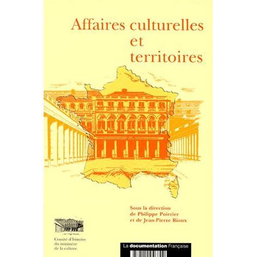 Affaires Culturelles Et Territoires - 1959-1999