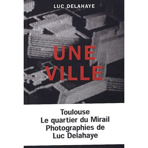 Une Ville - Le Quartier Du Mirail À Toulouse