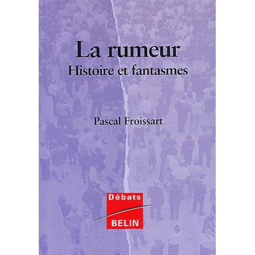 La Rumeur - Histoire Et Fantasmes