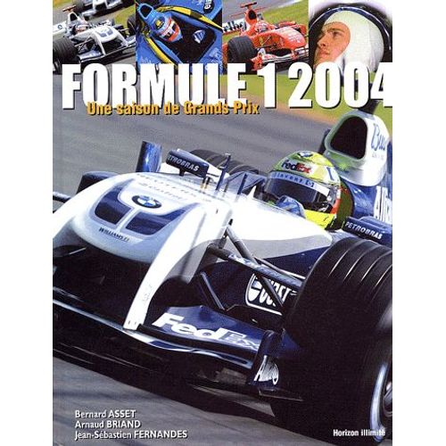 Formule 1 2004 - Une Saison De Grands Prix
