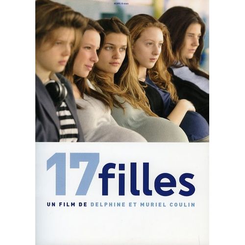 17 Filles, Dossier De Presse, Delphine Et Muriel Coulin, Louise Grinberg, Noémie Lvovsky