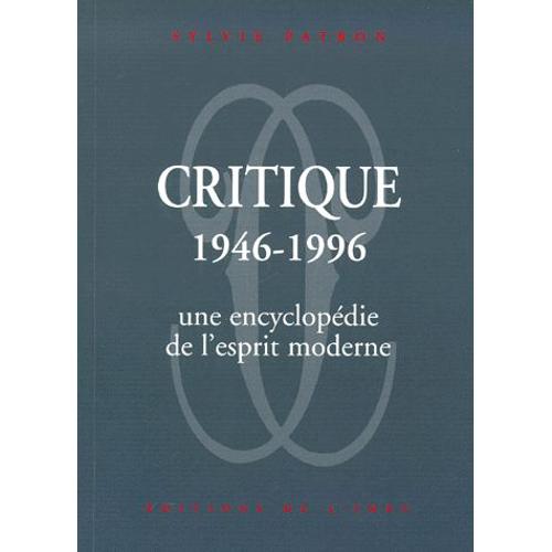 Critique 1946-1996 - Une Encyclopédie De L'esprit Moderne