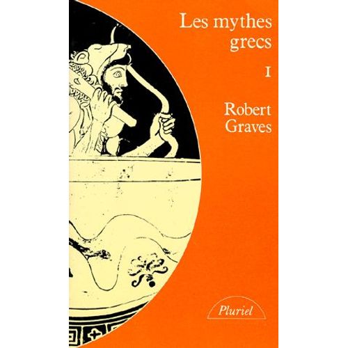 Les Mythes Grecs - Tome 1