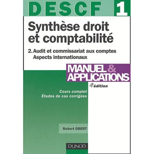 Synthèse Droit Et Comptabilité Descf 1 - Tome 2, Audit Et Commissariat Aux Comptes, Aspects Internationaux
