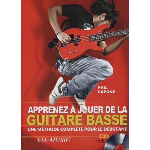 Apprenez À Jouer De La Basse - Une Méthode Complète Pour Débutant (1cd Audio)
