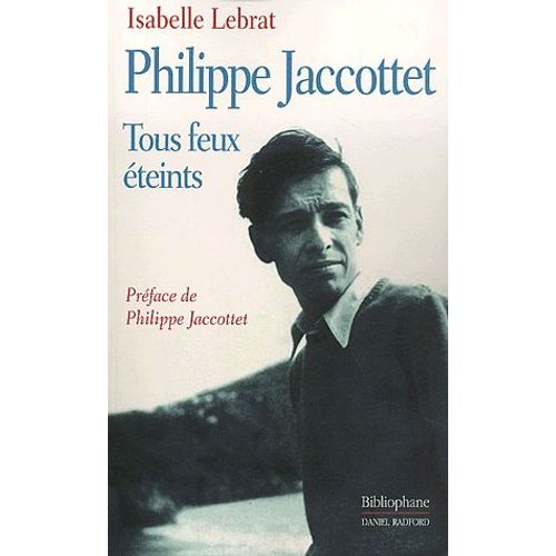 Philippe Jaccottet - Tous Feux Éteints