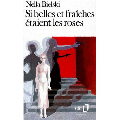 Si Belles Et Fraîches Étaient Les Roses