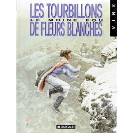 Le Moine Fou N° 7 - Les Tourbillons De Fleurs Blanches