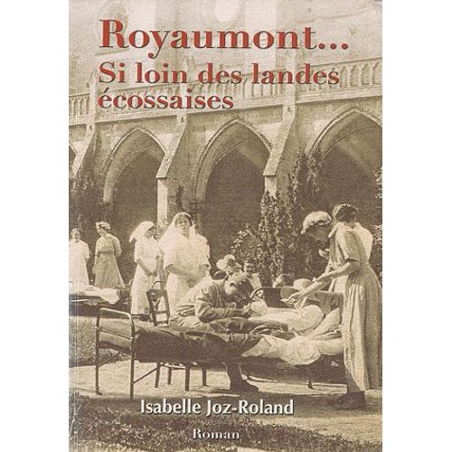 Royaumont - Si Loin Des Landes Écossaises
