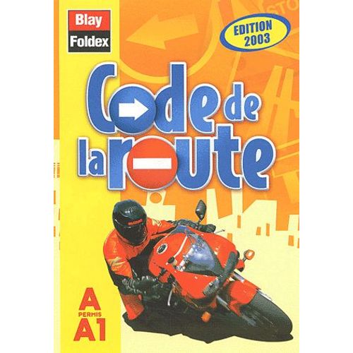 Code De La Route Moto 2003 - Permis A Et A1