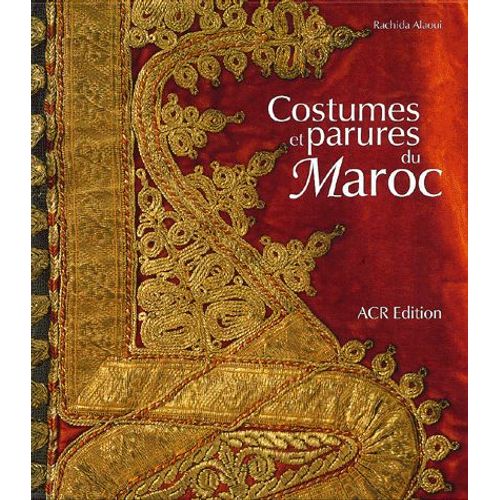 Costumes Et Parures Du Maroc