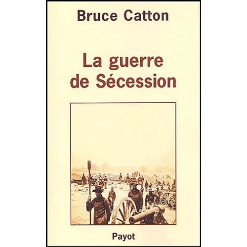 La Guerre De Sécession