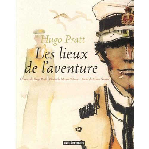 Hugo Pratt-Les Lieux De L'aventure - I Luoghi Dell'a Avventura