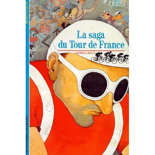 La Saga Du Tour De France