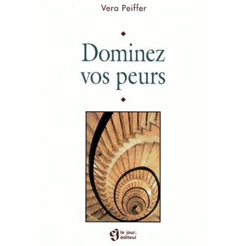 Dominez Vos Peurs