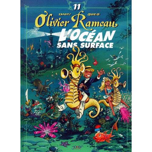 Olivier Rameau Tome 11 - L'océan Sans Surface