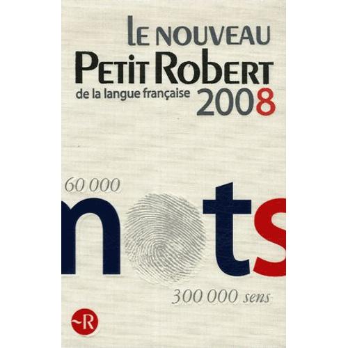 Le Nouveau Petit Robert - Dictionnaire Alphabétique Et Analogique De La Langue Française