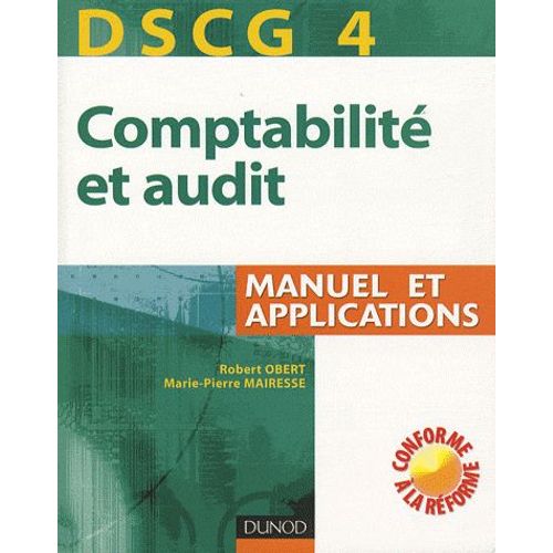 Comptabilité Et Audit Dscg 4 - Manuel Et Applications