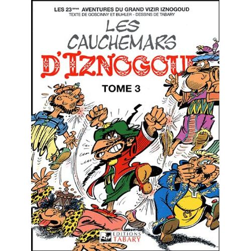 Iznogoud Tome 23 - Les Cauchemars D'iznogoud - Tome 3