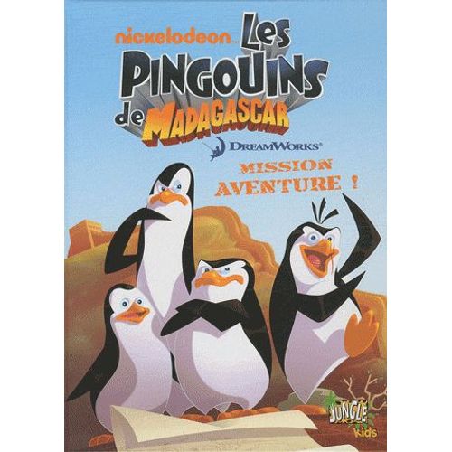 Les Pingouins De Madagascar Tome 1 - Mission Aventure !