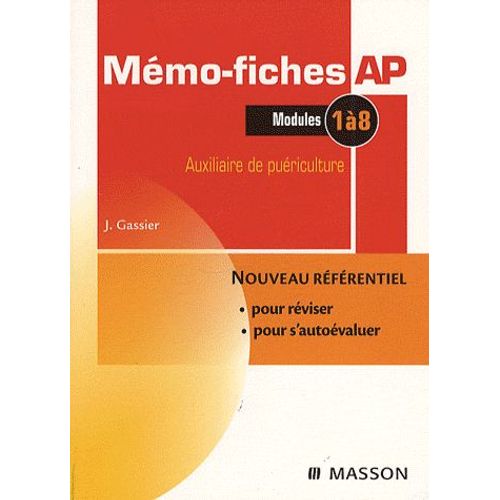 Mémo-Fiches Ap Auxiliaire De Puériculture - Modules 1 À 8