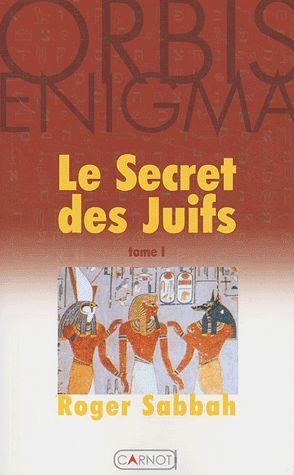 Le secret des juifs – tome 1