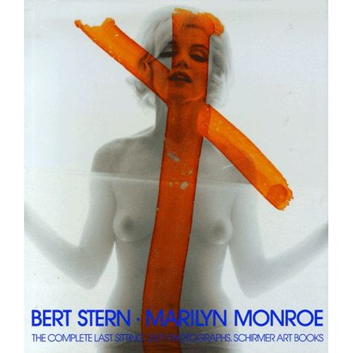 Marilyn Monroe - The Complete Last Sitting