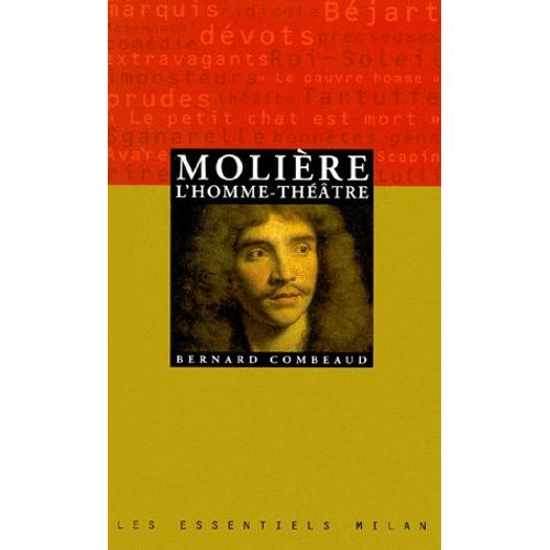 Molière, L'homme-Théâtre