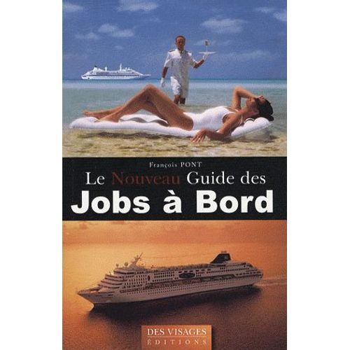 Le Nouveau Guide Des Jobs À Bord