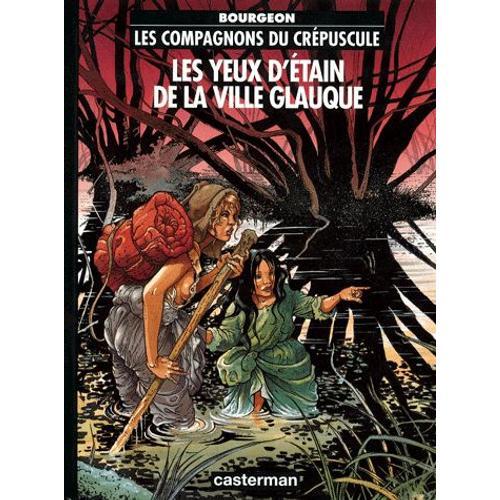 Les Compagnons Du Crépuscule - Les Yeux D'étain De La Ville Glauque