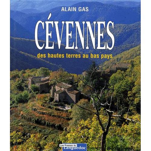 Cevennes - Des Hautes Terres Au Bas Pays