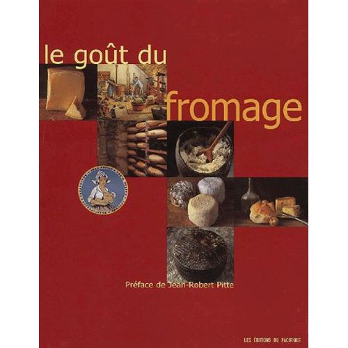 Le Goût Du Fromage