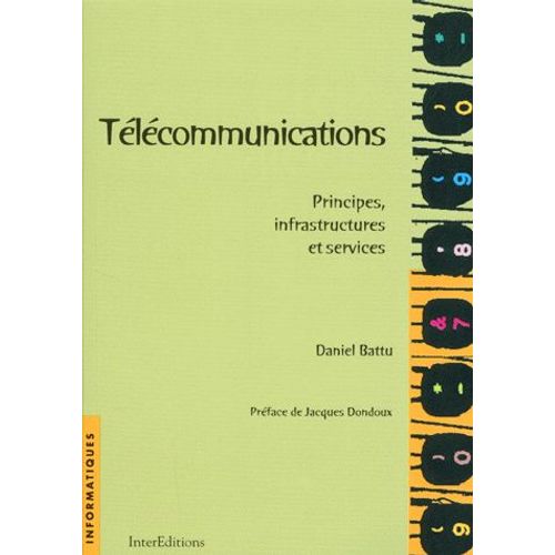 Telecommunications - Principes, Infrastructures Et Services