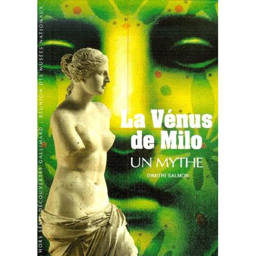 La Vénus De Milo - Un Mythe