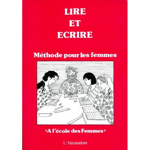 Lire Et Ecrire - Méthode Pour Les Femmes