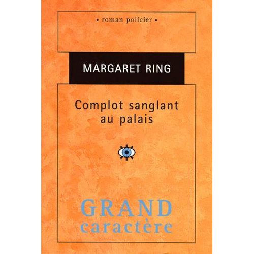Complot Sanglant Au Palais - Édition En Gros Caractères
