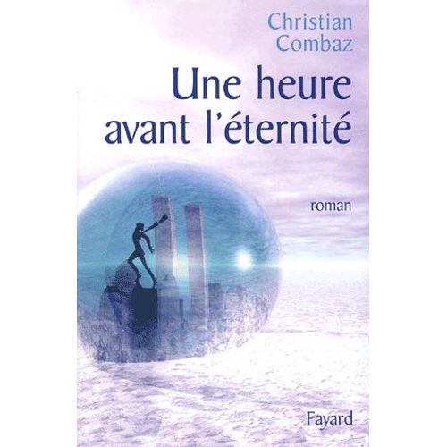 Une Heure Avant L'éternité