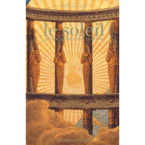 Le Soleil - Splendeur Et Fascination