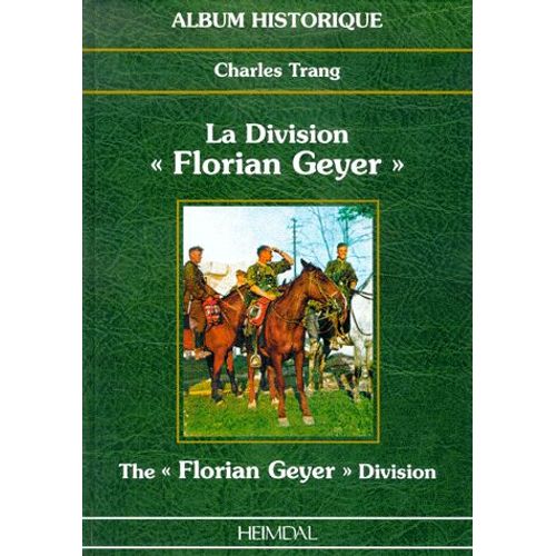 La Division "Florian Geyer" : The "Florian Geyer" Division